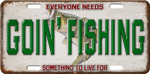 Rivers Edge License Plate - "goin' Fishing"