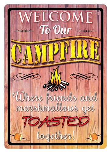 Rivers Edge Sign 12"x17" - "welcome To Our Campfire"