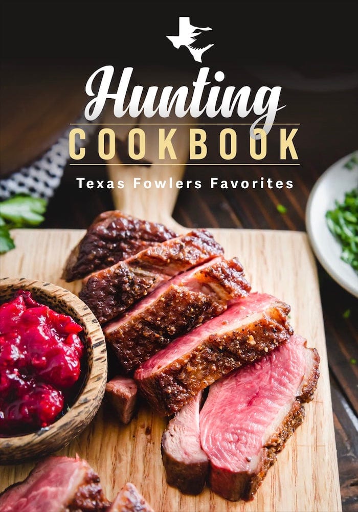 Texas Fowlers FREE 2022 BEST Hunting Recipes  | Cookbook (Instant Download)